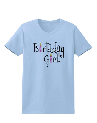 Birthday Girl - Birthday Candles Womens T-Shirt by TooLoud-Womens T-Shirt-TooLoud-Light-Blue-X-Small-Davson Sales