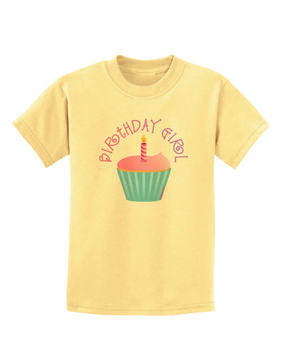 Birthday Girl - Candle Cupcake Childrens T-Shirt by TooLoud-Childrens T-Shirt-TooLoud-Daffodil-Yellow-X-Small-Davson Sales