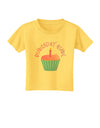 Birthday Girl - Candle Cupcake Toddler T-Shirt by TooLoud-Toddler T-Shirt-TooLoud-Yellow-2T-Davson Sales