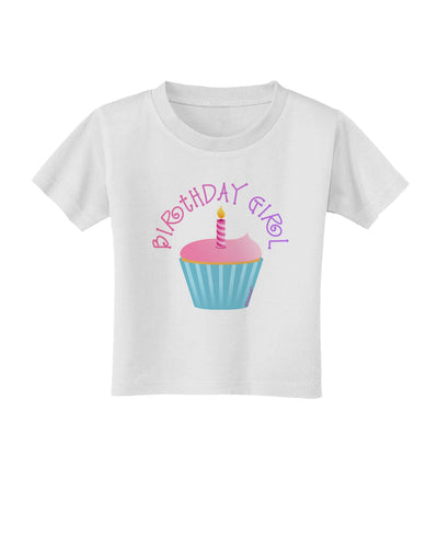 Birthday Girl - Candle Cupcake Toddler T-Shirt by TooLoud-Toddler T-Shirt-TooLoud-White-2T-Davson Sales