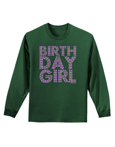 Birthday Girl - Pink and Purple Dots Adult Long Sleeve Dark T-Shirt by TooLoud-TooLoud-Dark-Green-Small-Davson Sales