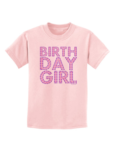 Birthday Girl - Pink and Purple Dots Childrens T-Shirt by TooLoud-Childrens T-Shirt-TooLoud-PalePink-X-Small-Davson Sales