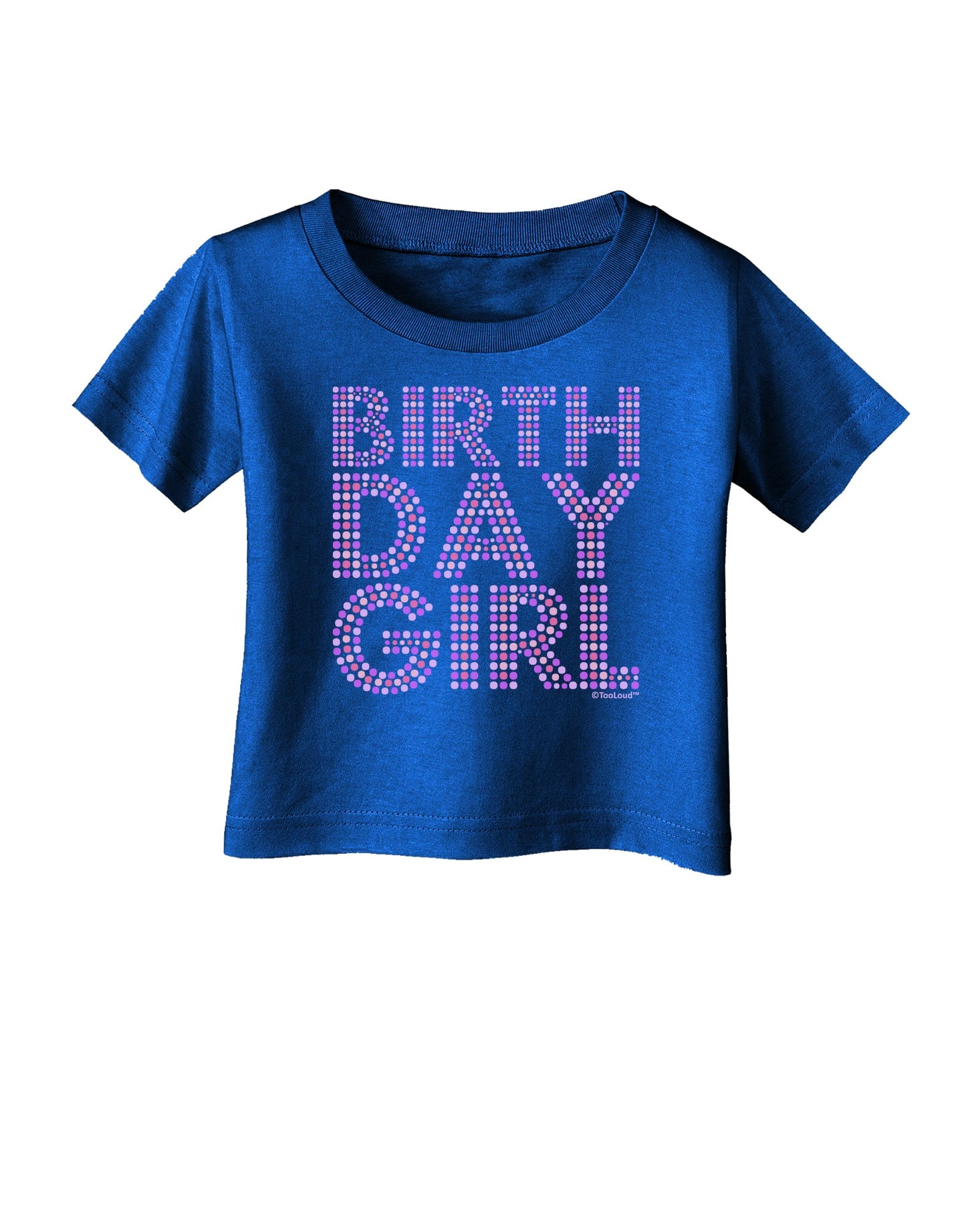 Birthday Girl - Pink and Purple Dots Infant T-Shirt Dark by TooLoud-Infant T-Shirt-TooLoud-Royal-Blue-06-Months-Davson Sales