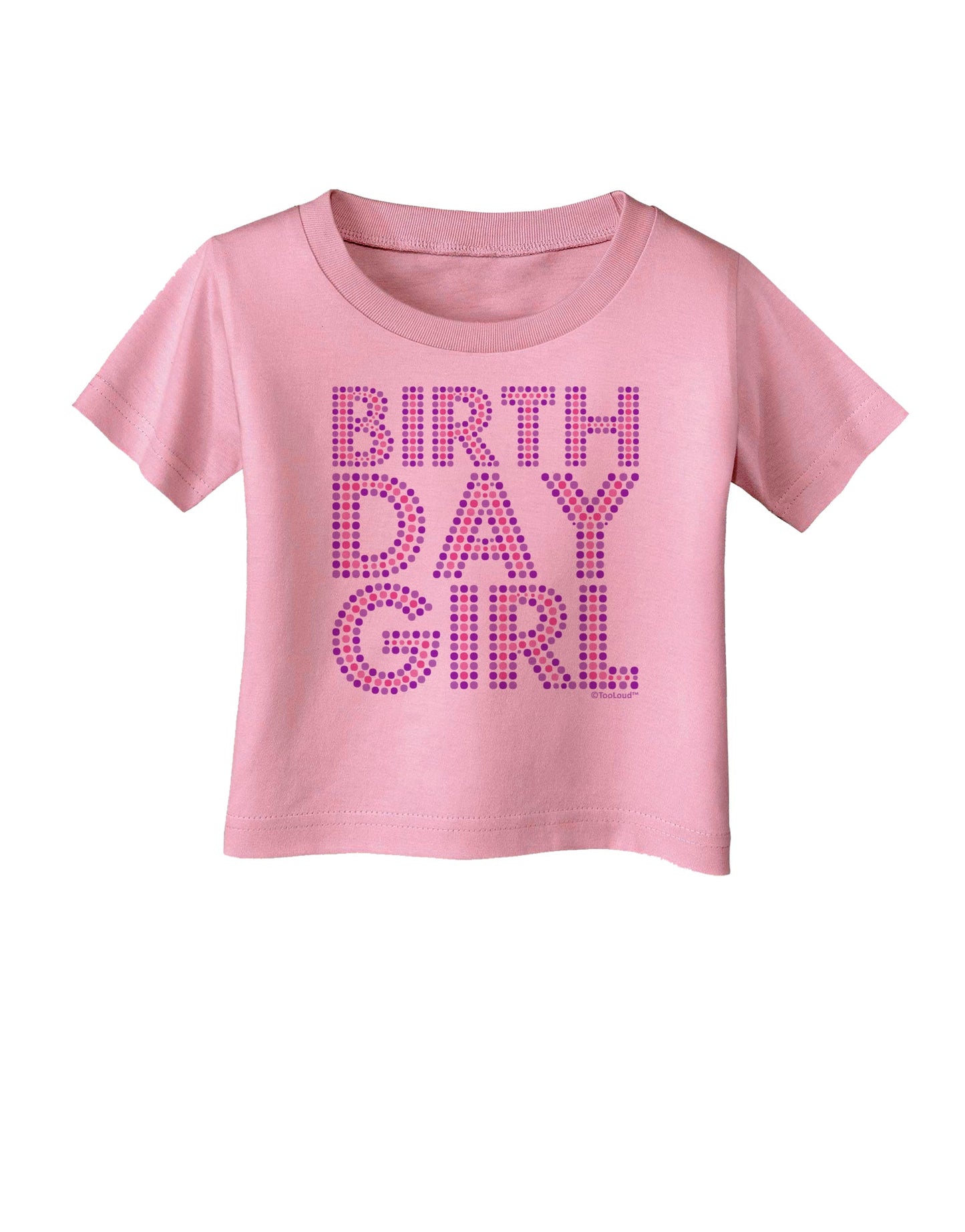 Birthday Girl - Pink and Purple Dots Infant T-Shirt by TooLoud-Infant T-Shirt-TooLoud-Candy-Pink-06-Months-Davson Sales