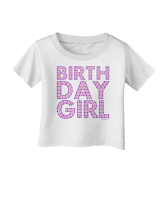 Birthday Girl - Pink and Purple Dots Infant T-Shirt by TooLoud-Infant T-Shirt-TooLoud-White-06-Months-Davson Sales