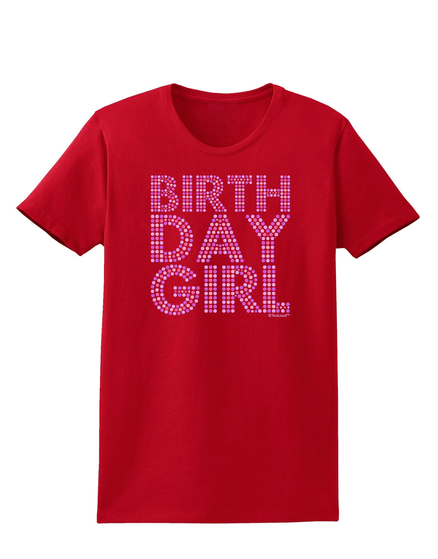 Birthday Girl - Pink and Purple Dots Womens Dark T-Shirt by TooLoud-Womens T-Shirt-TooLoud-Red-X-Small-Davson Sales