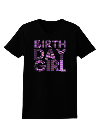 Birthday Girl - Pink and Purple Dots Womens Dark T-Shirt by TooLoud-Womens T-Shirt-TooLoud-Black-X-Small-Davson Sales