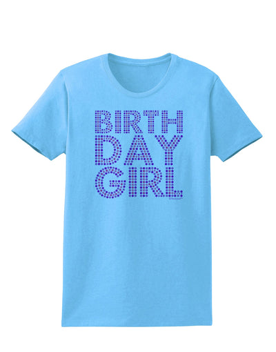 Birthday Girl - Pink and Purple Dots Womens T-Shirt by TooLoud-Womens T-Shirt-TooLoud-Aquatic-Blue-X-Small-Davson Sales