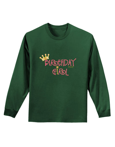 Birthday Girl - Princess Crown and Wand Adult Long Sleeve Dark T-Shirt by TooLoud-TooLoud-Dark-Green-Small-Davson Sales