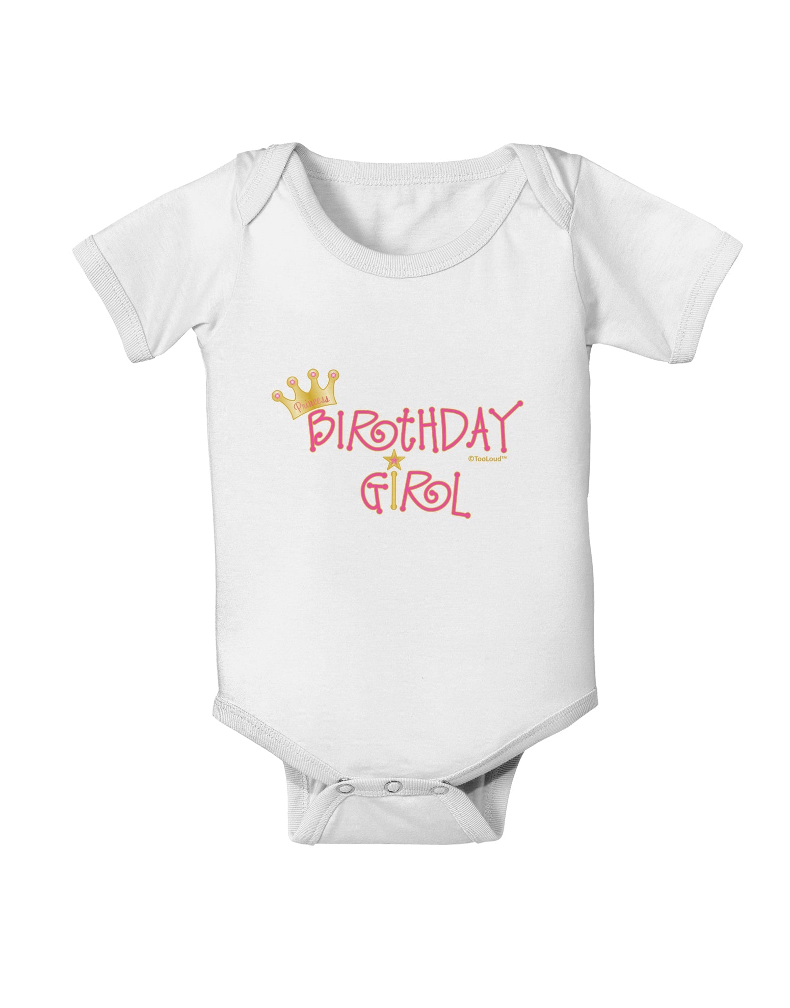 Birthday Girl - Princess Crown and Wand Baby Romper Bodysuit by TooLoud-Baby Romper-TooLoud-White-06-Months-Davson Sales