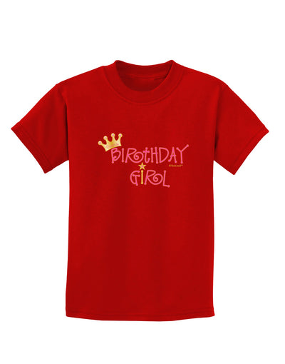 Birthday Girl - Princess Crown and Wand Childrens Dark T-Shirt by TooLoud-Childrens T-Shirt-TooLoud-Red-X-Small-Davson Sales