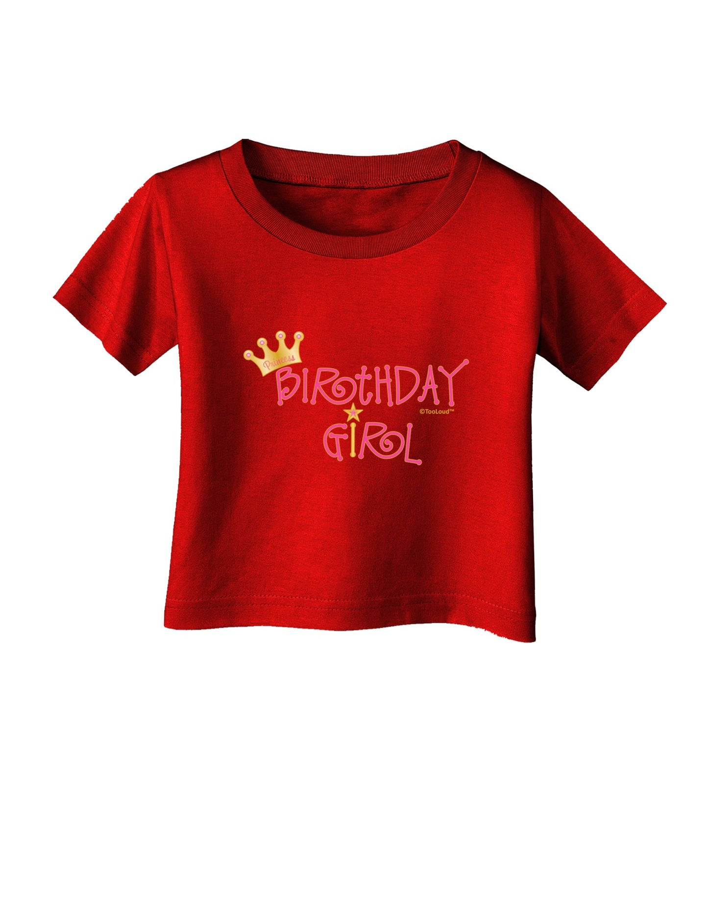 Birthday Girl - Princess Crown and Wand Infant T-Shirt Dark by TooLoud-Infant T-Shirt-TooLoud-Red-06-Months-Davson Sales