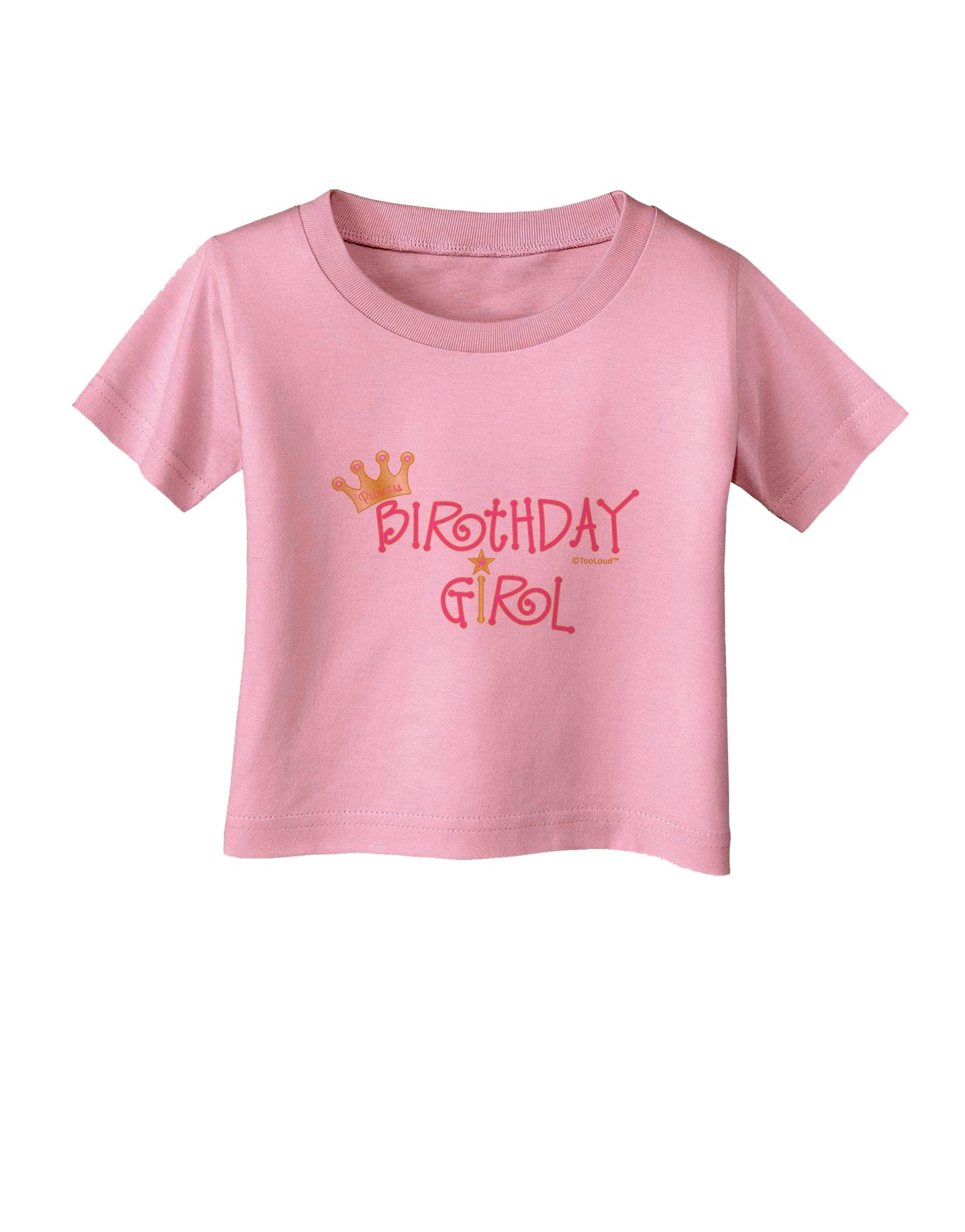 Birthday Girl - Princess Crown and Wand Infant T-Shirt by TooLoud-Infant T-Shirt-TooLoud-Candy-Pink-06-Months-Davson Sales