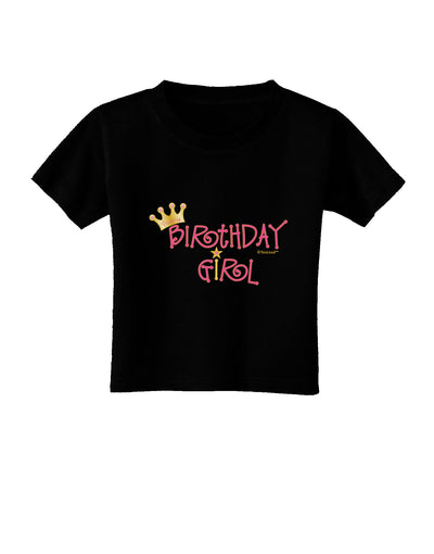 Birthday Girl - Princess Crown and Wand Toddler T-Shirt Dark by TooLoud-Toddler T-Shirt-TooLoud-Black-2T-Davson Sales