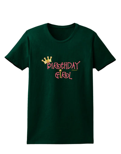 Birthday Girl - Princess Crown and Wand Womens Dark T-Shirt by TooLoud-Womens T-Shirt-TooLoud-Forest-Green-Small-Davson Sales