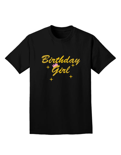 Birthday Girl Text Adult Dark T-Shirt by TooLoud-Mens T-Shirt-TooLoud-Black-Small-Davson Sales