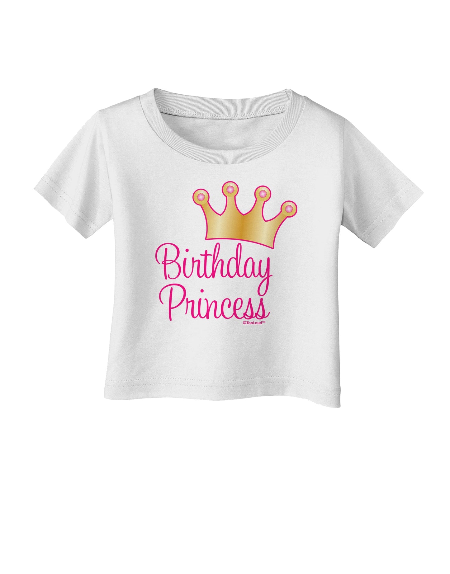 Birthday Princess - Tiara Infant T-Shirt by TooLoud-Infant T-Shirt-TooLoud-White-06-Months-Davson Sales