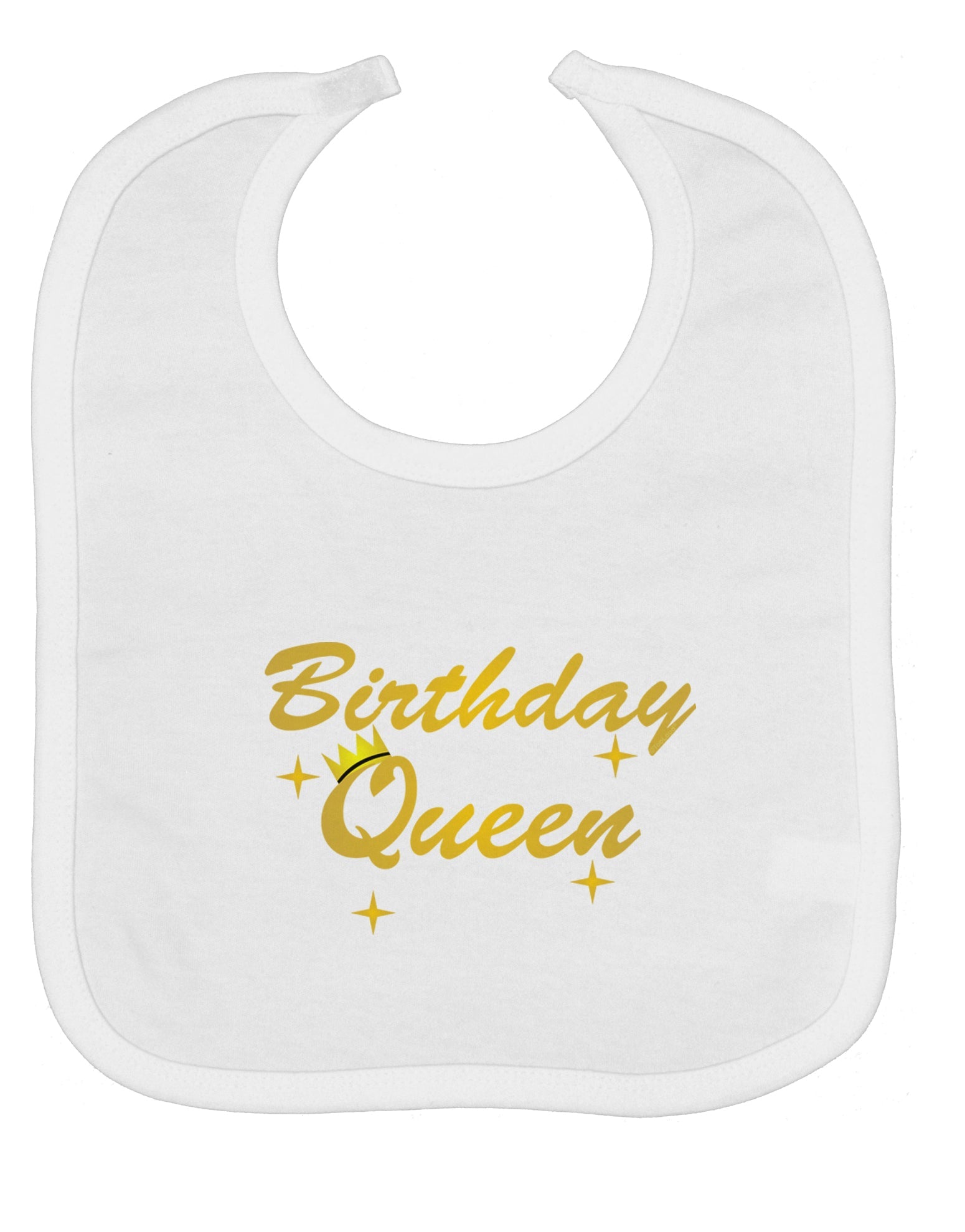 Birthday Queen Text Baby Bib by TooLoud