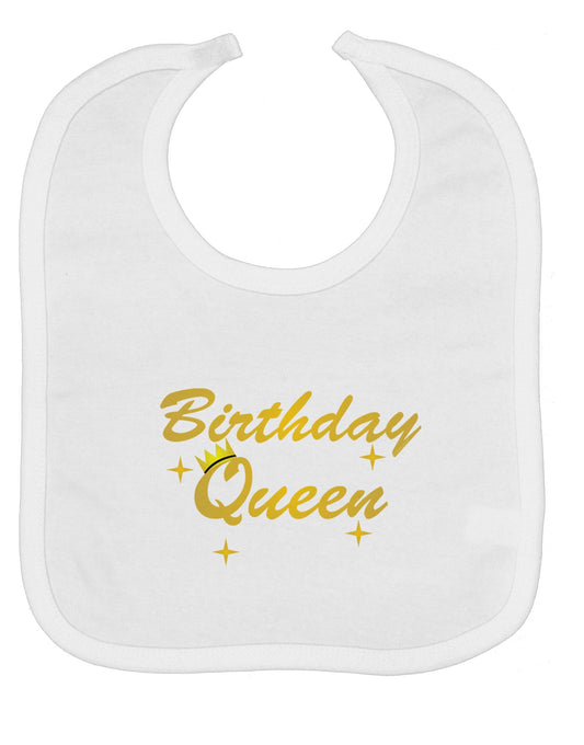 Birthday Queen Text Baby Bib by TooLoud