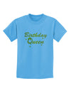 Birthday Queen Text Childrens T-Shirt by TooLoud-TooLoud-Aquatic-Blue-X-Small-Davson Sales