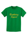 Birthday Squad Text Childrens Dark T-Shirt by TooLoud-Childrens T-Shirt-TooLoud-Kelly-Green-X-Small-Davson Sales