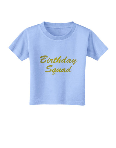 Birthday Squad Text Toddler T-Shirt by TooLoud-Toddler T-Shirt-TooLoud-Aquatic-Blue-2T-Davson Sales