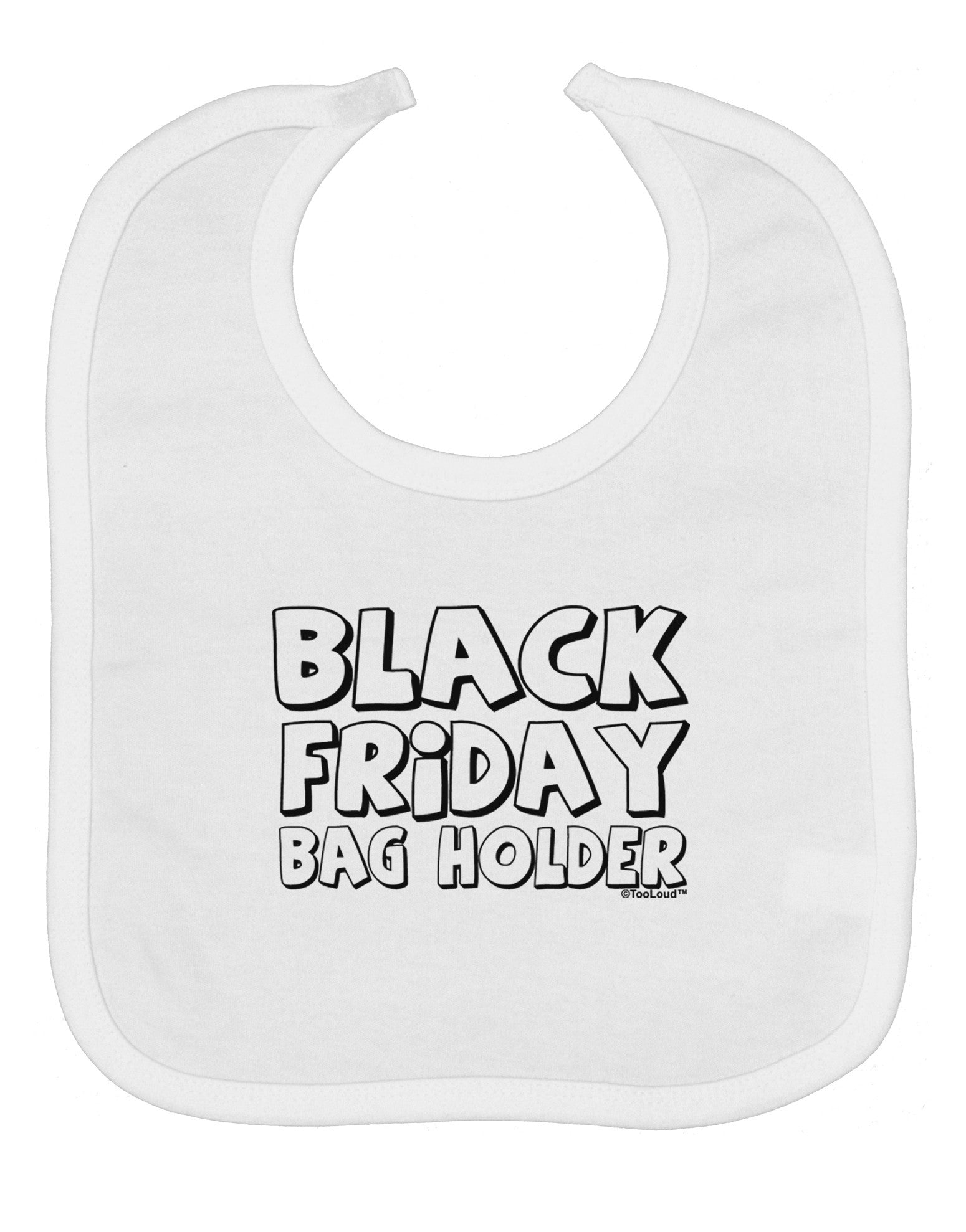 Black Friday Bag Holder Baby Bib