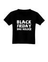 Black Friday Bag Holder Toddler T-Shirt Dark-Toddler T-Shirt-TooLoud-Black-2T-Davson Sales