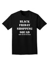 Black Friday Shopping Squad - Drop and Give Me Deals Adult Dark T-Shirt-Mens T-Shirt-TooLoud-Black-Small-Davson Sales