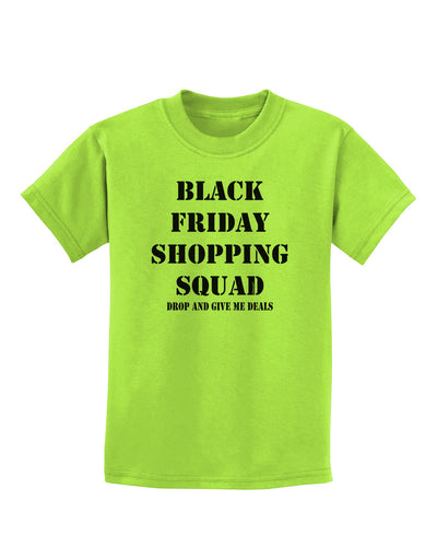 Black Friday Shopping Squad - Drop and Give Me Deals Childrens T-Shirt-Childrens T-Shirt-TooLoud-Lime-Green-X-Small-Davson Sales