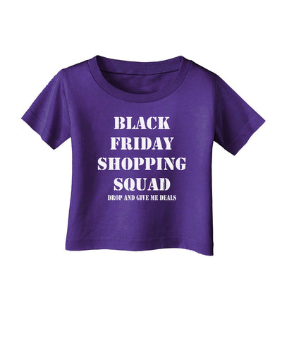 Black Friday Shopping Squad - Drop and Give Me Deals Infant T-Shirt Dark-Infant T-Shirt-TooLoud-Purple-06-Months-Davson Sales