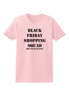 Black Friday Shopping Squad - Drop and Give Me Deals Womens T-Shirt-Womens T-Shirt-TooLoud-PalePink-X-Small-Davson Sales