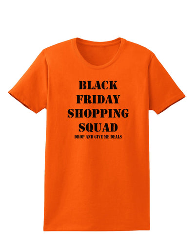 Black Friday Shopping Squad - Drop and Give Me Deals Womens T-Shirt-Womens T-Shirt-TooLoud-Orange-X-Small-Davson Sales