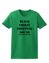 Black Friday Shopping Squad - Drop and Give Me Deals Womens T-Shirt-Womens T-Shirt-TooLoud-Kelly-Green-X-Small-Davson Sales