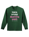 Black Friday Shopping Team - Shop Til You Drop Adult Long Sleeve Dark T-Shirt-TooLoud-Dark-Green-Small-Davson Sales