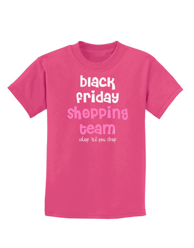 Black Friday Shopping Team - Shop Til You Drop Childrens Dark T-Shirt-Childrens T-Shirt-TooLoud-Sangria-X-Small-Davson Sales