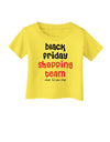 Black Friday Shopping Team - Shop Til You Drop Infant T-Shirt-Infant T-Shirt-TooLoud-Yellow-06-Months-Davson Sales