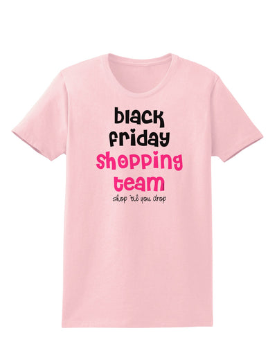 Black Friday Shopping Team - Shop Til You Drop Womens T-Shirt-Womens T-Shirt-TooLoud-PalePink-X-Small-Davson Sales