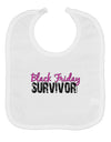 Black Friday Survivor Baby Bib