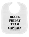 Black Friday Team Captain - Drop and Give Me Deals Baby Bib
