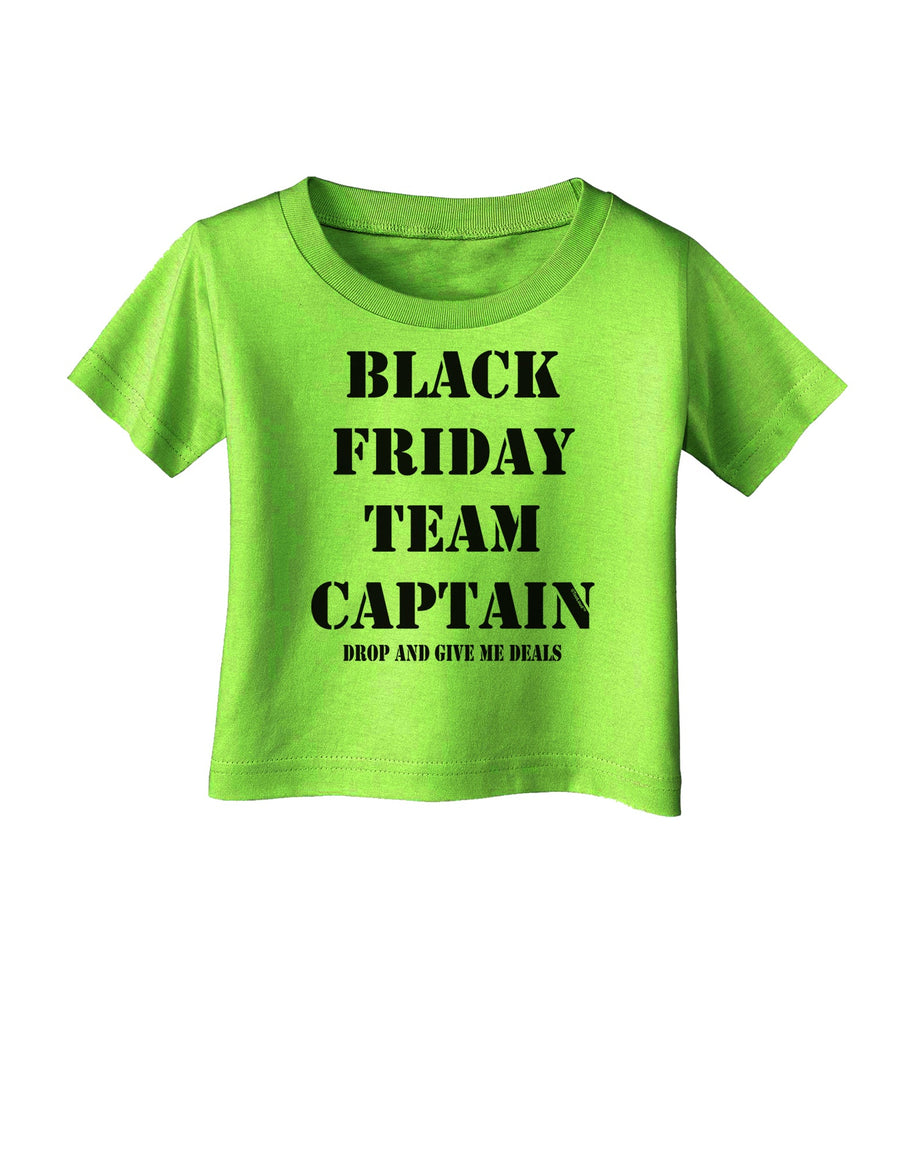 Black Friday Team Captain - Drop and Give Me Deals Infant T-Shirt-Infant T-Shirt-TooLoud-White-06-Months-Davson Sales