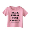 Black Friday Team Captain - Drop and Give Me Deals Infant T-Shirt-Infant T-Shirt-TooLoud-Candy-Pink-06-Months-Davson Sales