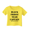 Black Friday Team Captain - Drop and Give Me Deals Infant T-Shirt-Infant T-Shirt-TooLoud-Yellow-06-Months-Davson Sales