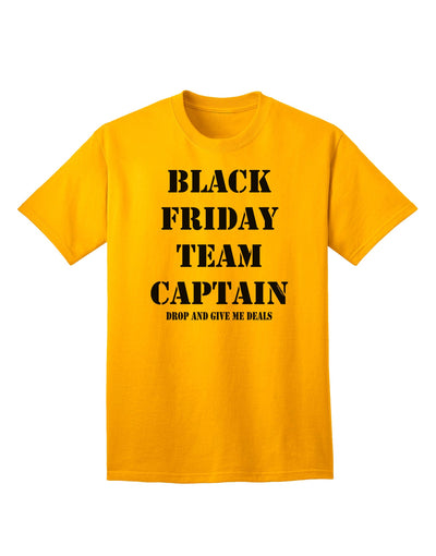 Black Friday Team Captain - 'Drop and Give Me Deals' Premium Adult T-Shirt for Ecommerce Savvy Shoppers-Mens T-shirts-TooLoud-Gold-Small-Davson Sales