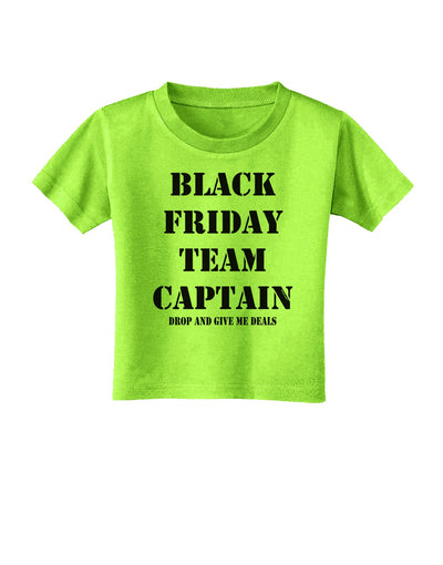 Black Friday Team Captain - Drop and Give Me Deals Toddler T-Shirt-Toddler T-Shirt-TooLoud-Lime-Green-2T-Davson Sales