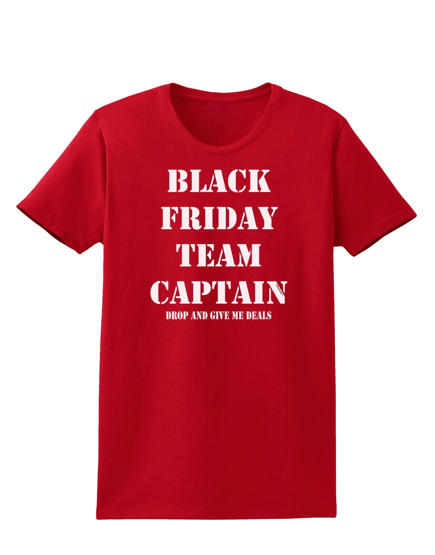 Black Friday Team Captain - Drop and Give Me Deals Womens Dark T-Shirt-TooLoud-Red-X-Small-Davson Sales