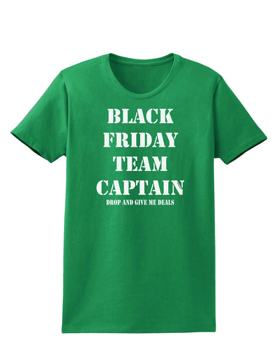 Black Friday Team Captain - Drop and Give Me Deals Womens Dark T-Shirt-TooLoud-Kelly-Green-X-Small-Davson Sales