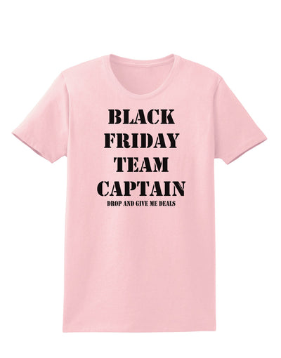 Black Friday Team Captain - Drop and Give Me Deals Womens T-Shirt-Womens T-Shirt-TooLoud-PalePink-X-Small-Davson Sales