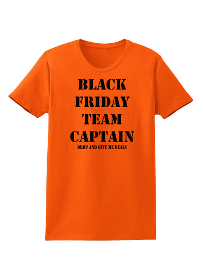 Black Friday Team Captain - Drop and Give Me Deals Womens T-Shirt-Womens T-Shirt-TooLoud-Orange-X-Small-Davson Sales