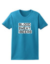 Blood Sweat and Beers Design Womens Dark T-Shirt by TooLoud-Womens T-Shirt-TooLoud-Turquoise-X-Small-Davson Sales